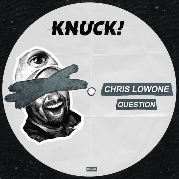 Chris Lowone - Question [KNU066]